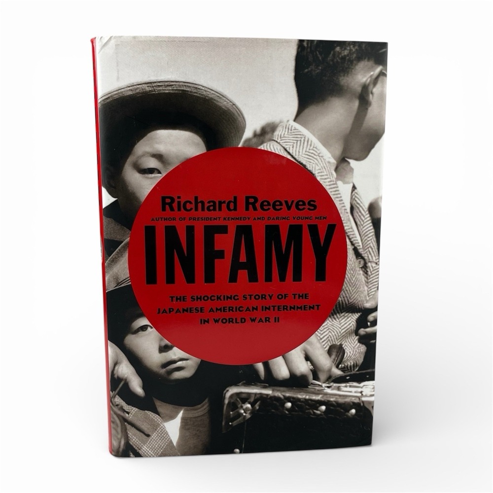 Infamy The Shocking Story‎ of Japanese American Internment in World War II B332